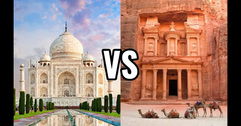 Petra vs. Taj Mahal