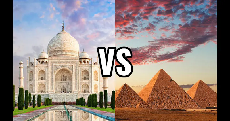 Pyramids of Giza vs. Taj Mahal