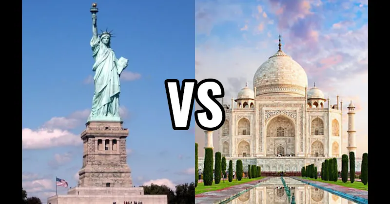 Statue of Liberty vs. Taj Mahal