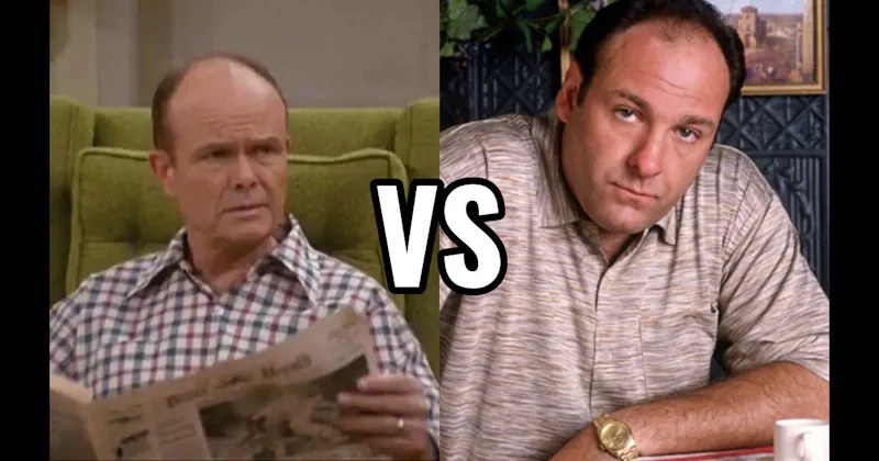 Red Forman (That ’70s Show) vs. Tony Soprano (The Sopranos)