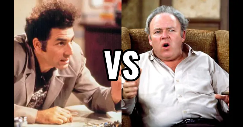 Archie Bunker (All in the Family) vs. Cosmo Kramer (Seinfeld)