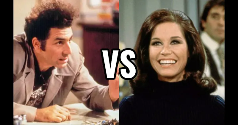 Cosmo Kramer (Seinfeld) vs. Mary Richards (The Mary Tyler Moore Show)