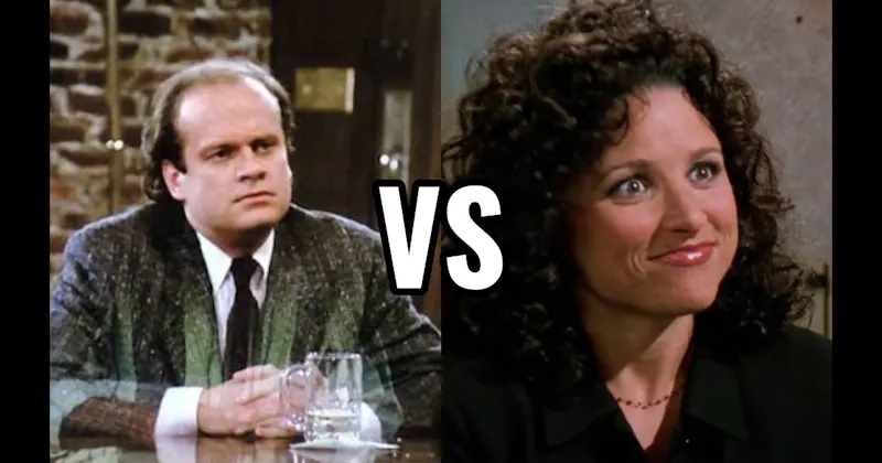 Elaine Benes (Seinfeld) vs. Frasier Crane (Cheers / Frasier)