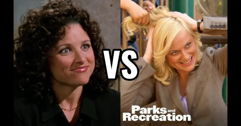 Elaine Benes (Seinfeld) vs. Leslie Knope (Parks and Recreation)