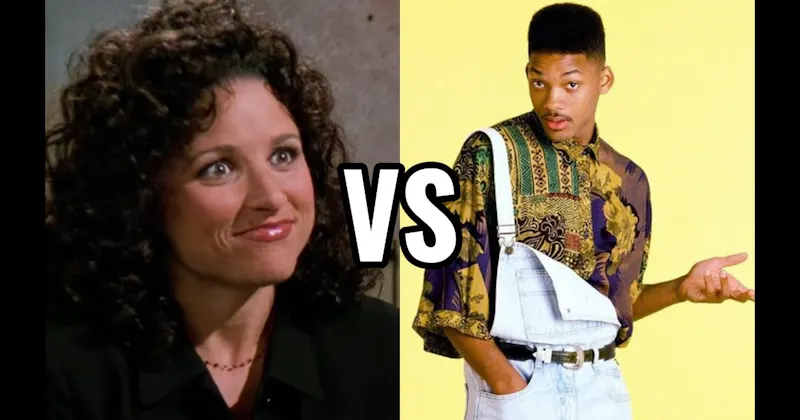 Elaine Benes (Seinfeld) vs. Will Smith
