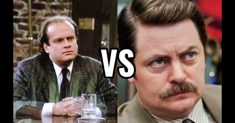 Frasier Crane (Cheers / Frasier) vs. Ron Swanson (Parks and Recreation)