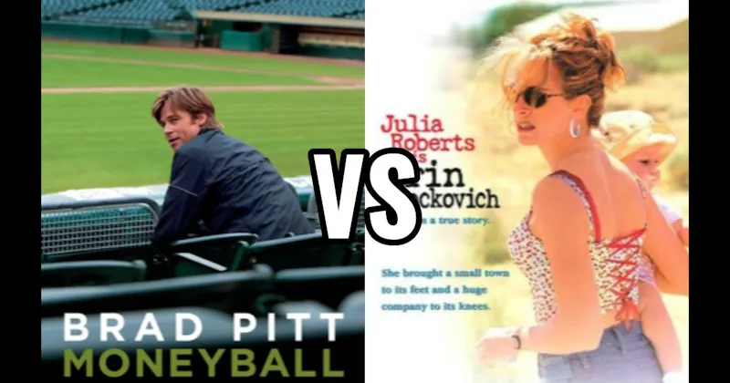 Erin Brockovich vs. Moneyball