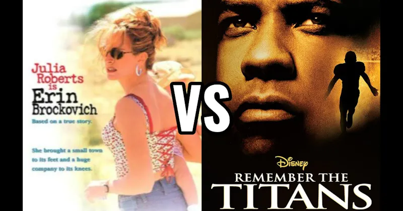 Erin Brockovich vs. Remember the Titans