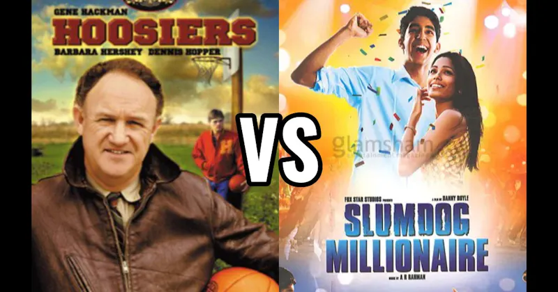 Hoosiers vs. Slumdog Millionaire