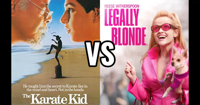 Karate Kid (1984) vs. Legally Blonde