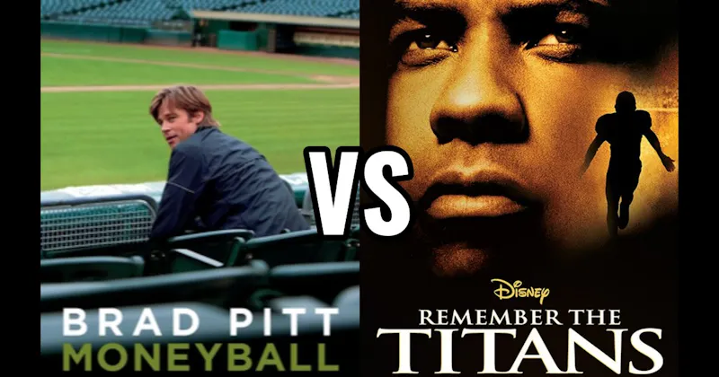 Moneyball vs. Remember the Titans