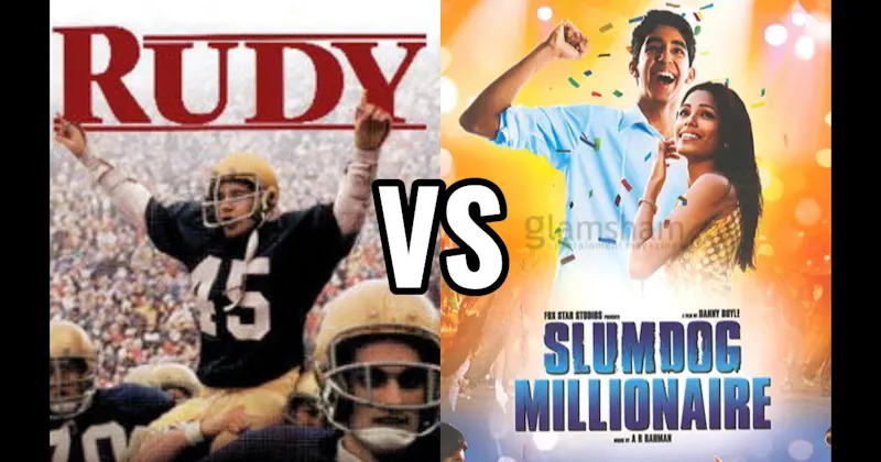 Rudy vs. Slumdog Millionaire