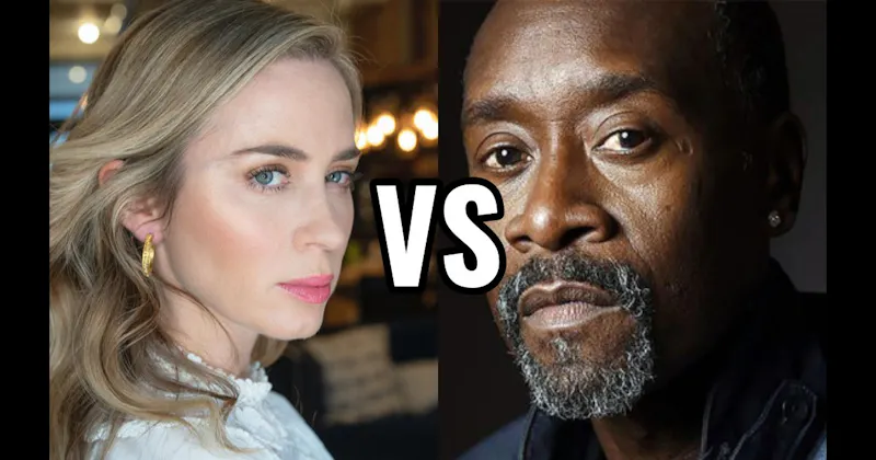 Don Cheadle vs. Emily Blunt