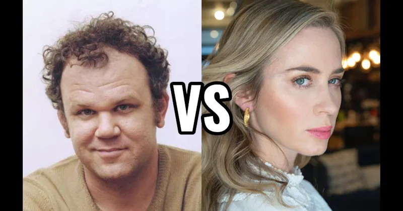 Emily Blunt vs. John C. Reilly