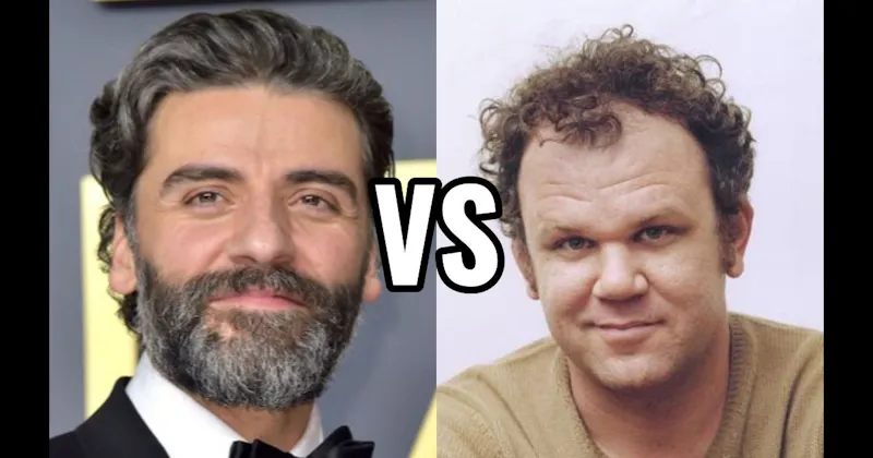 John C. Reilly vs. Oscar Isaac
