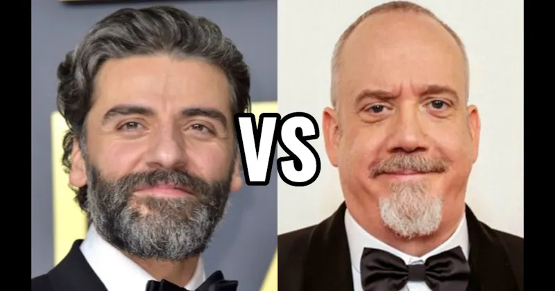 Oscar Isaac vs. Paul Giamatti