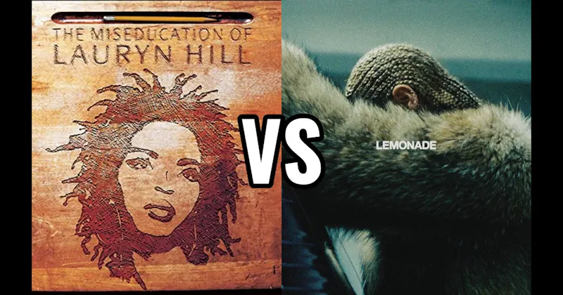 Lemonade vs. The Miseducation of Lauryn Hill