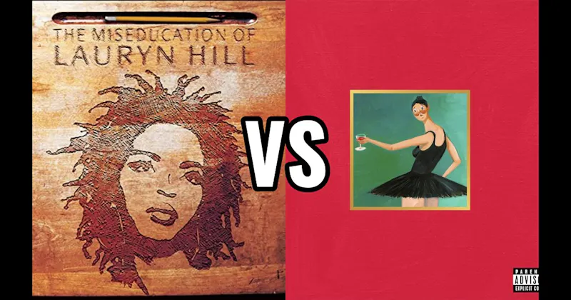 My Beautiful Dark Twisted Fantasy vs. The Miseducation of Lauryn Hill