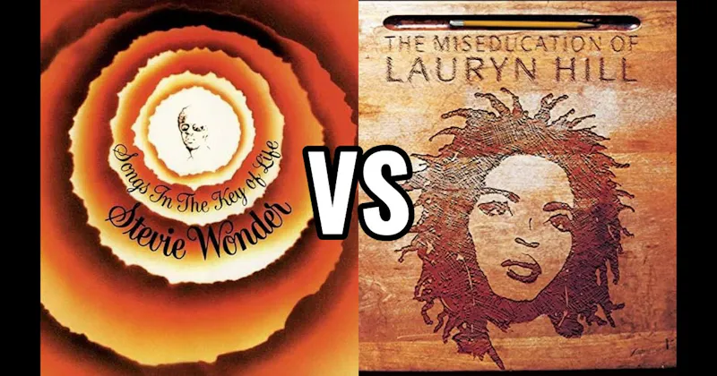 Songs in the Key of Life vs. The Miseducation of Lauryn Hill