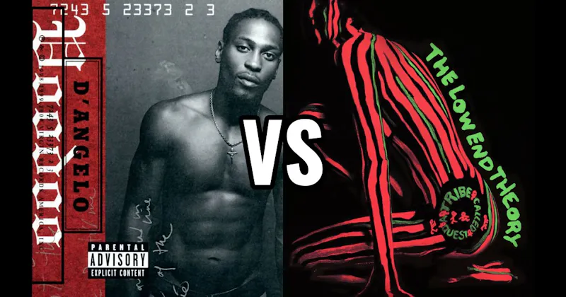 The Low End Theory vs. Voodoo