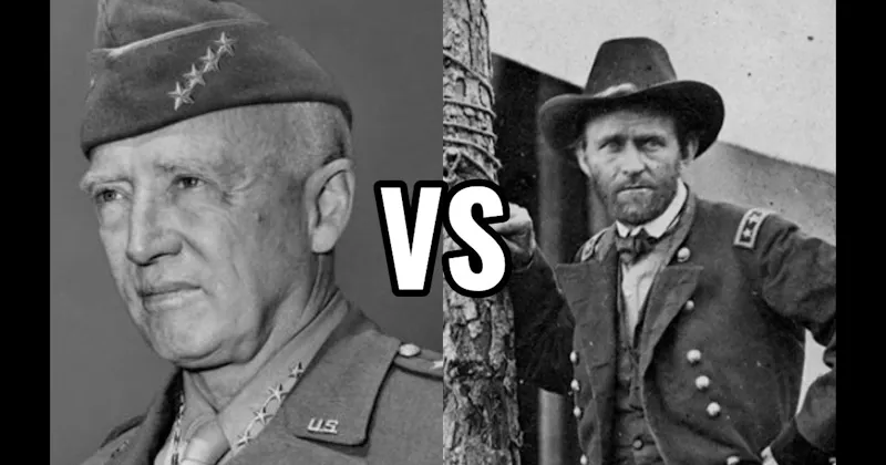 George S. Patton vs. Ulysses S. Grant