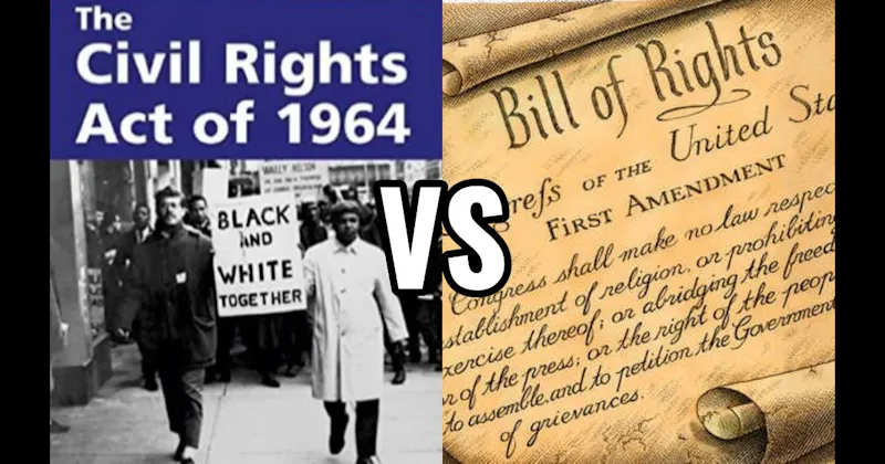 Bill of Rights (1791) vs. Civil Rights Act (1964)