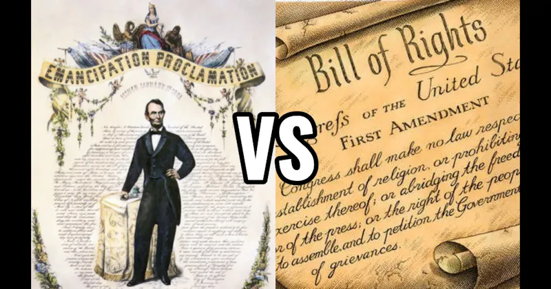 Bill of Rights (1791) vs. Emancipation Proclamation (1863)