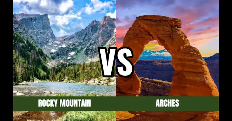 Arches National Park vs. Rocky Mountain National Park