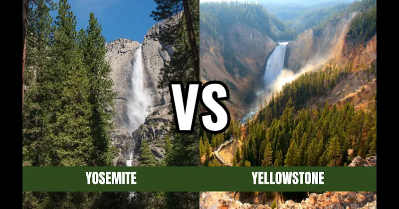 Yellowstone National Park vs. Yosemite National Park