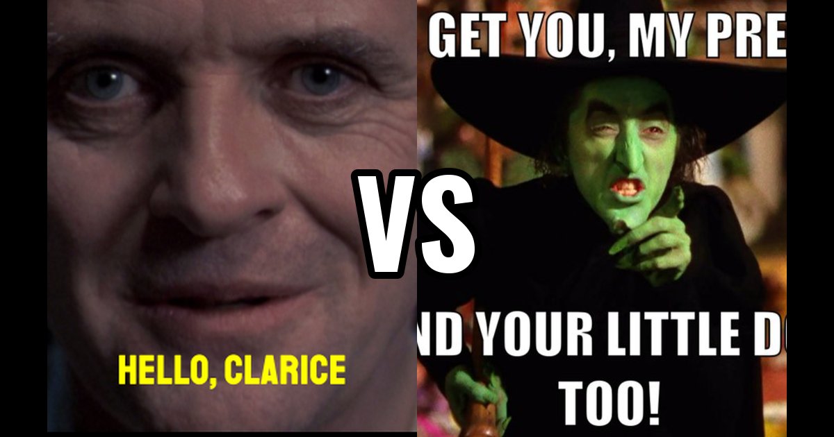 “Hello, Clarice” (Silence of the Lambs) vs “I’ll Get You, My Pretty ...