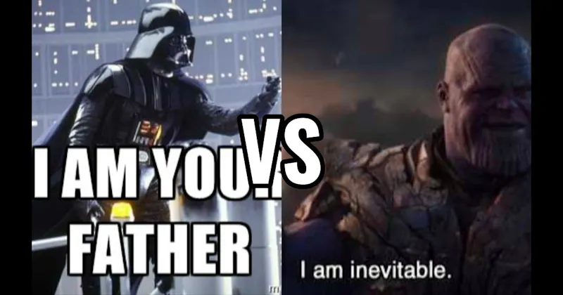 "I Am Your Father" (Empire Strikes Back) vs. “I Am Inevitable” (Avengers: Endgame)