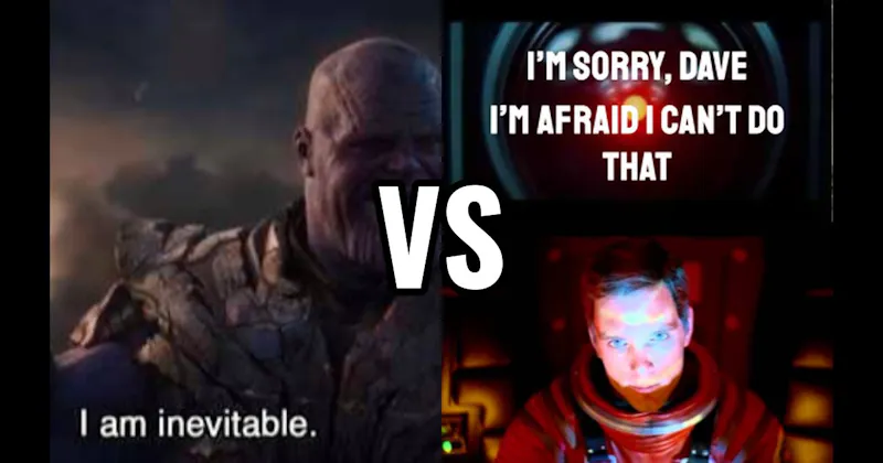 “I Am Inevitable” (Avengers: Endgame) vs. “I’m Sorry, Dave. I’m Afraid I Can’t Do That” (2001: A Space Odyssey)