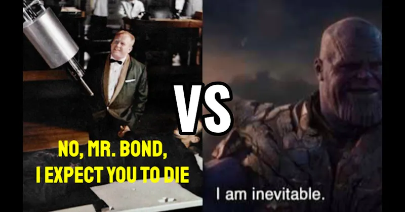“I Am Inevitable” (Avengers: Endgame) vs. “No, Mr. Bond, I Expect You to Die” (Goldfinger)