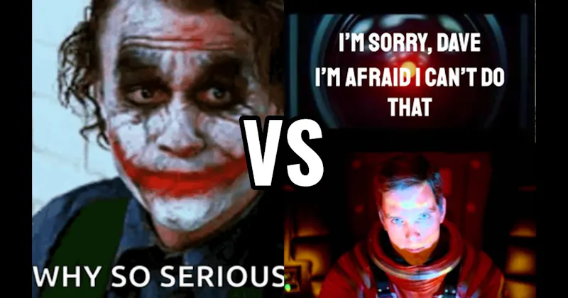 “I’m Sorry, Dave. I’m Afraid I Can’t Do That” (2001: A Space Odyssey) vs. “Why So Serious?” (Dark Knight)