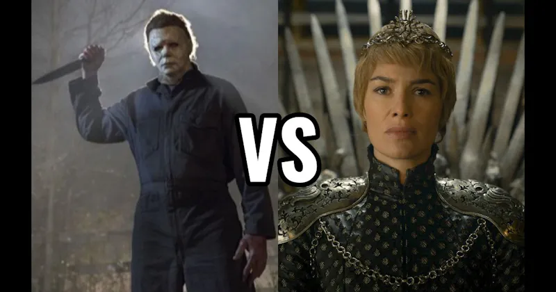 Cersei Lannister vs. Michael Myers