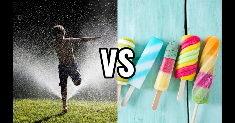 Ice Cream / Popsicle vs. Run Through Sprinkler