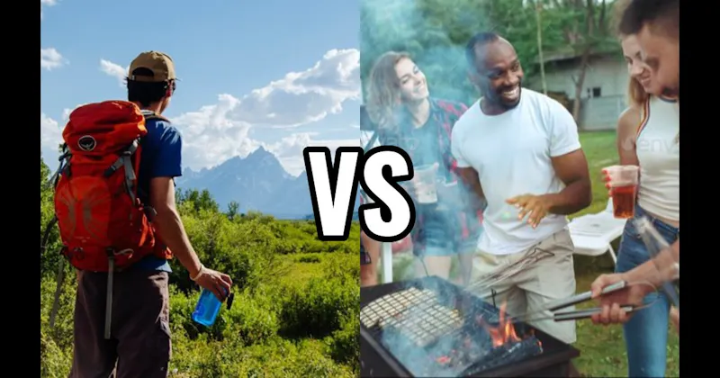 Backyard BBQ/Cookout vs. Hiking / Outdoor Adventure