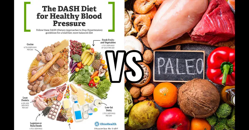DASH Diet vs. Paleo Diet