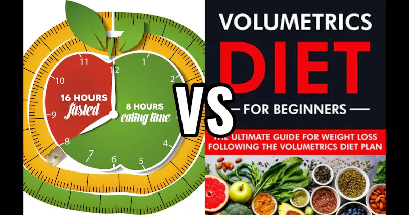 Intermittent Fasting vs. Volumetrics Diet