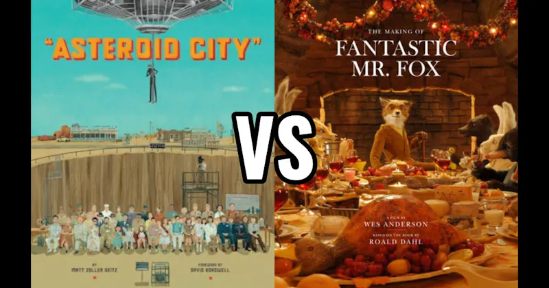 Asteroid City vs. Fantastic Mr. Fox