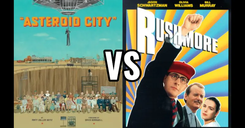 Asteroid City vs. Rushmore