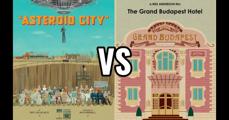 Asteroid City vs. The Grand Budapest Hotel