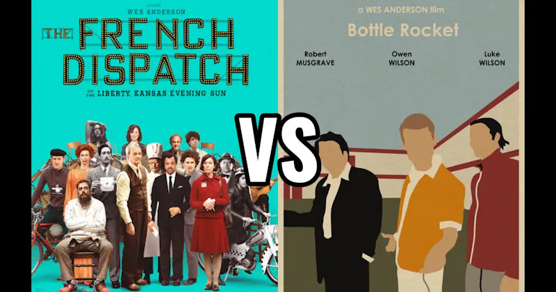 Bottle Rocket vs. The French Dispatch