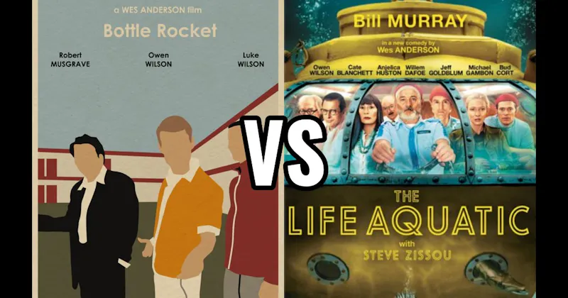 Bottle Rocket vs. The Life Aquatic with Steve Zissou