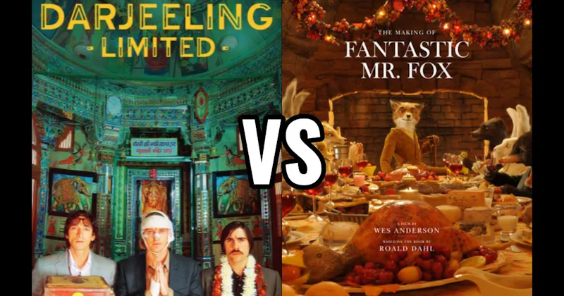 Fantastic Mr. Fox vs. The Darjeeling Limited