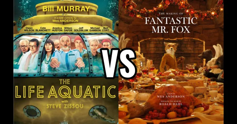 Fantastic Mr. Fox vs. The Life Aquatic with Steve Zissou