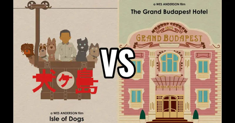 Isle of Dogs vs. The Grand Budapest Hotel