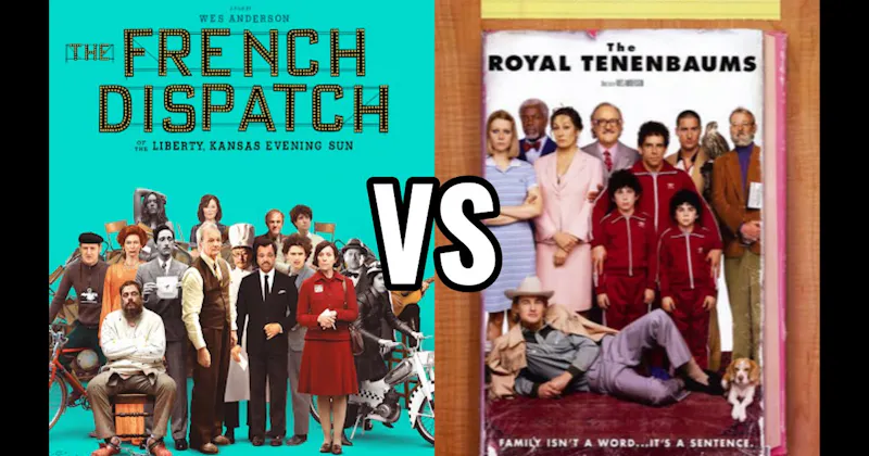 The French Dispatch vs. The Royal Tenenbaums