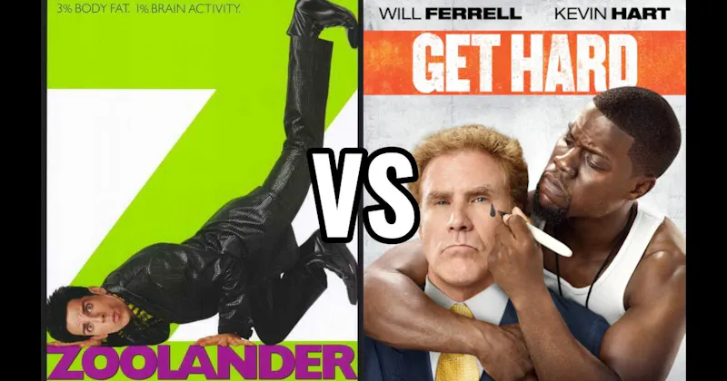 Get Hard vs. Zoolander