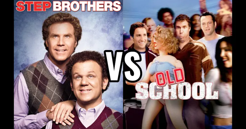 Old School vs. Step Brothers